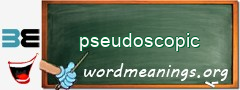 WordMeaning blackboard for pseudoscopic
